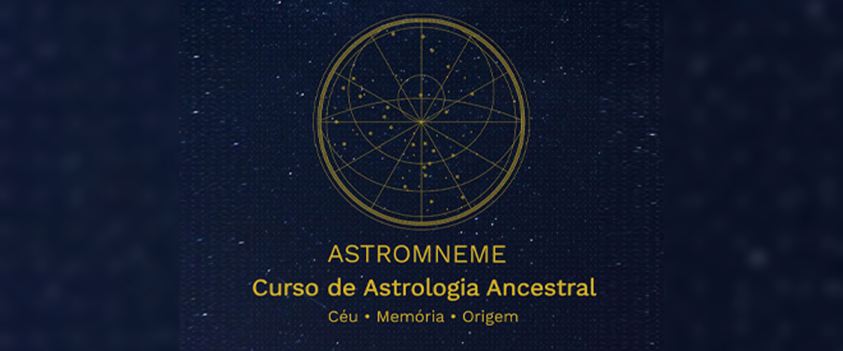 ASTROMNEME | Curso de Astrologia Ancestral 